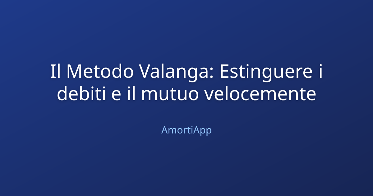 Il Metodo Valanga: Estinguere i debiti e il mutuo velocemente
